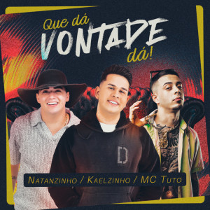 Que Dá Vontade Dá dari Kaelzinho Ferraz
