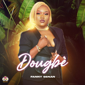 Listen to Dougbè song with lyrics from Fanny Senan