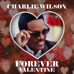 Album Forever Valentine from Charlie Wilson