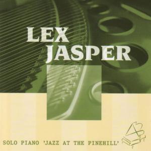 Lex Jasper的專輯Solo Piano: Jazz at the Pinehill
