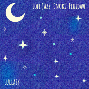 收聽LoFi Jazz的Lullaby歌詞歌曲
