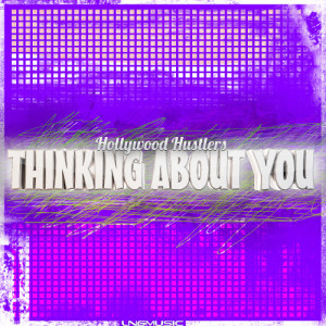 Hollywood Hustlers的專輯Thinking About You