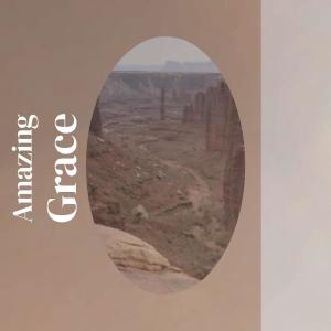 收聽The Clarence Ashley Group的Amazing Grace歌詞歌曲