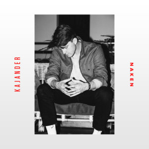 收聽Kajander的Naken歌詞歌曲