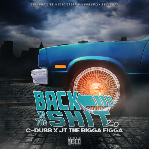 JT The Bigga Figga的專輯Back To The Shit 2.0 (Explicit)