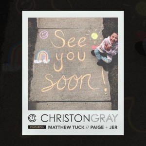 Christon Gray的專輯See You Soon