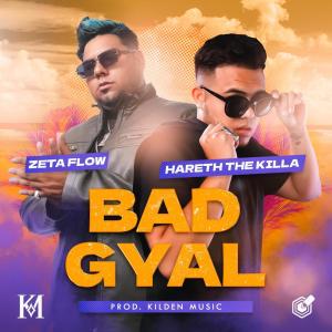 收聽Hareth the Killa的BADGYAL (feat. Zeta Flow 593) (Explicit)歌詞歌曲