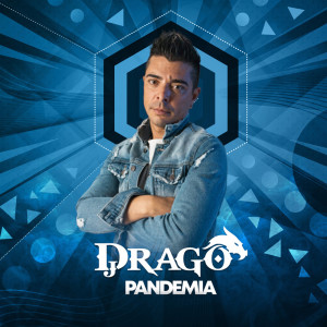 DJ Drago的專輯Pandemia