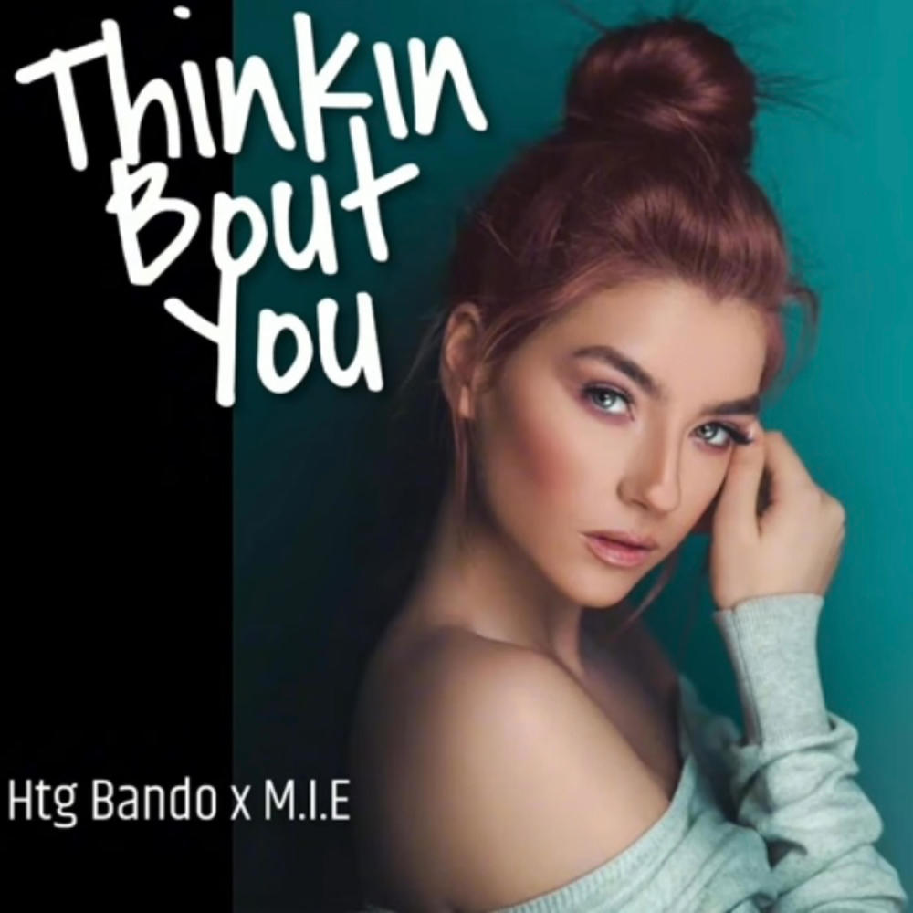 Thinkin' Bout You (feat. MIE) (Explicit)