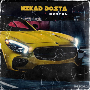 Dengarkan Nikad dosta (Explicit) lagu dari Mortal dengan lirik