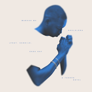 Marcus MC的專輯Khululeka (feat. Sundile, Essa Kay & Tshepo Keyz)