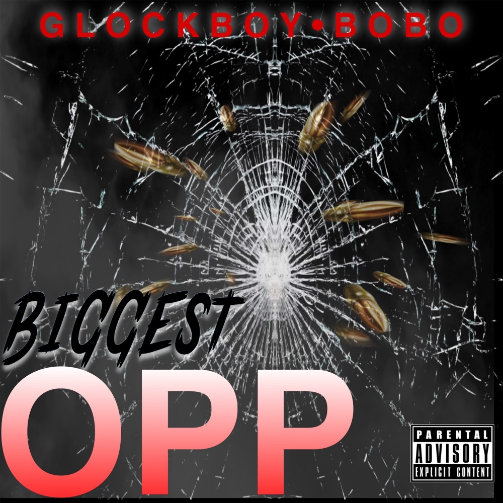 Biggest Opp (Explicit)