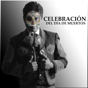 ดาวน์โหลดและฟังเพลง Celebración del Día de Muertos พร้อมเนื้อเพลงจาก Martin Cavazos