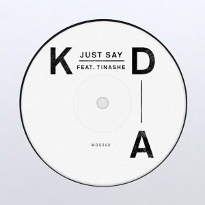 收聽KDA的Just Say歌詞歌曲