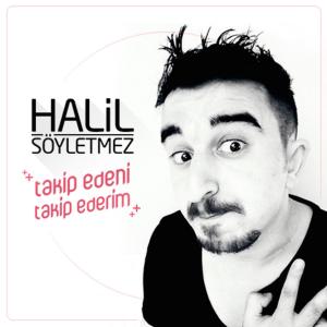 Listen to Takip Edeni Takip Ederim song with lyrics from Halil Söyletmez