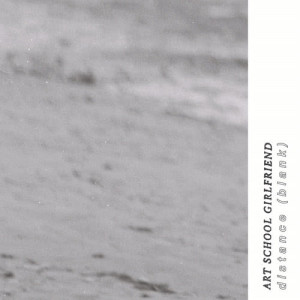 ดาวน์โหลดและฟังเพลง Distance (Blank) พร้อมเนื้อเพลงจาก Art School Girlfriend