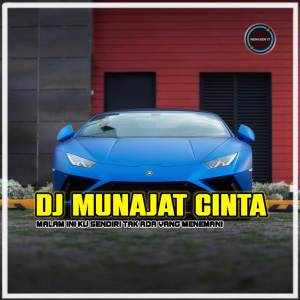 Dengarkan DJ Munajat Cinta Full Bass lagu dari REMIXER 17 dengan lirik