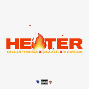 Listen to Heater (Explicit) song with lyrics from TallupTwinz