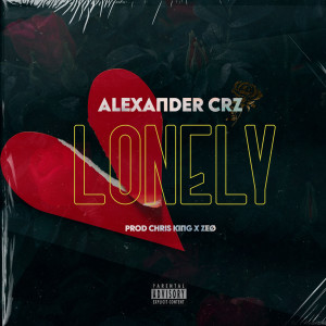 Dengarkan Lonely (Explicit) lagu dari Alexander Crz dengan lirik