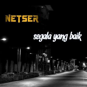 Album Segala Yang Baik from Netser
