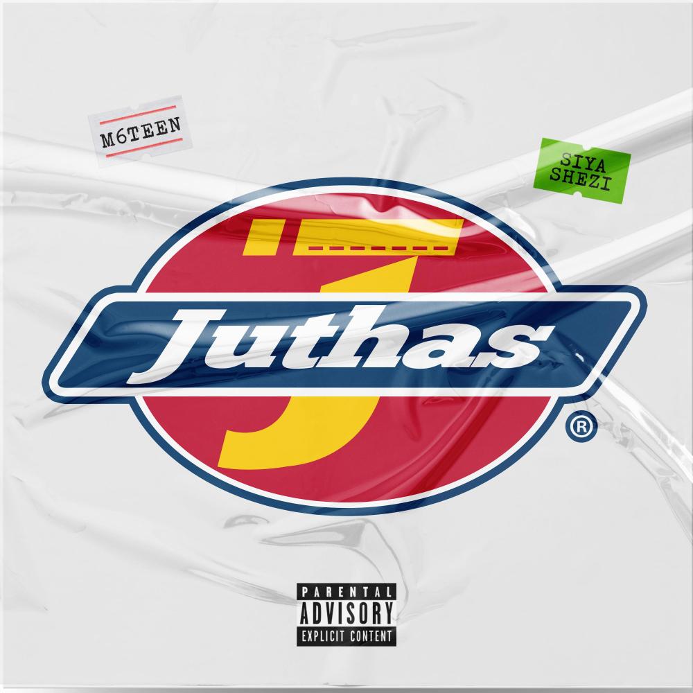 Juthas (feat. Siya Shezi) (Explicit)