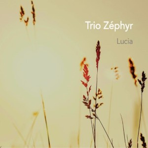 收聽Trio Zéphyr的Lucia歌詞歌曲