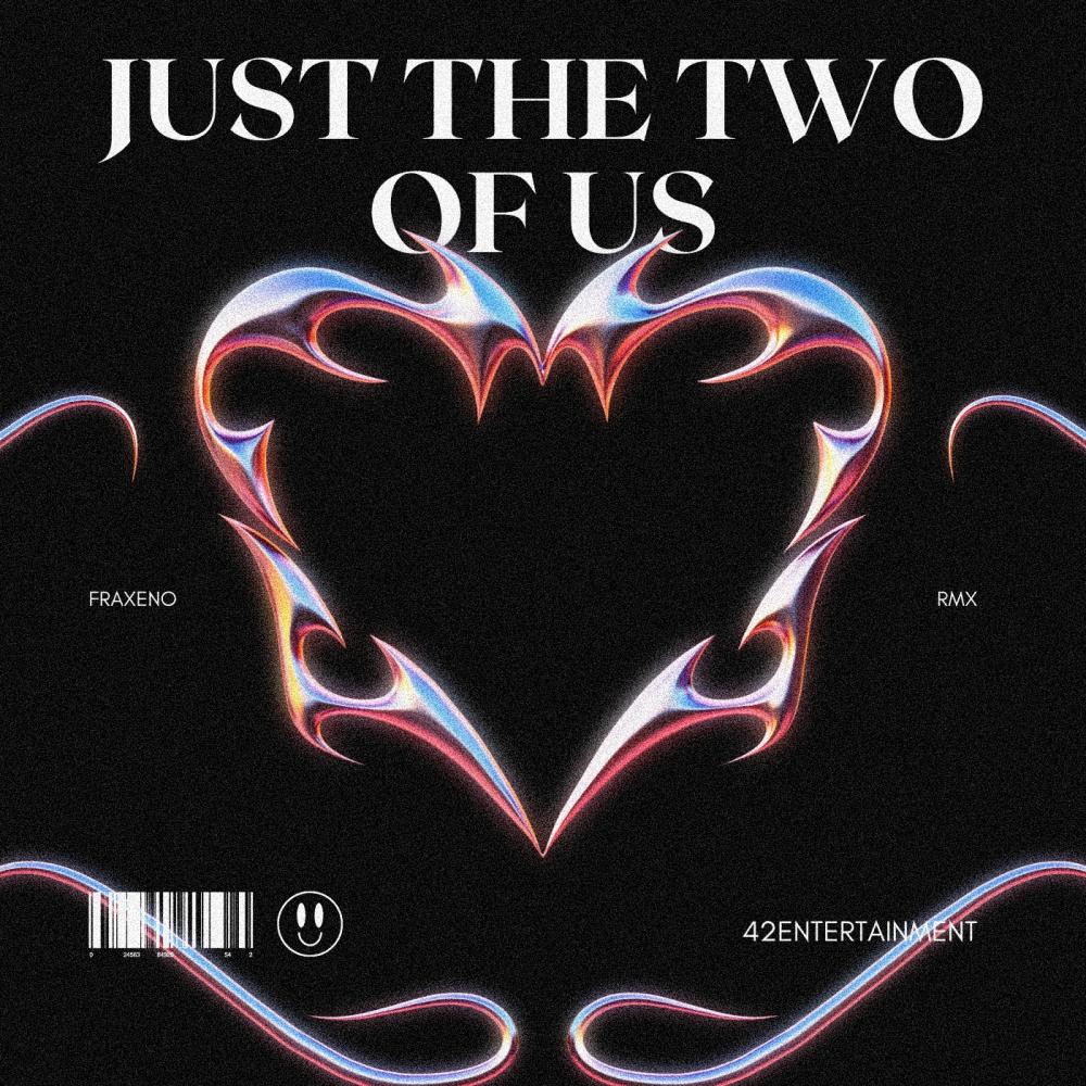 Just the two of us (Remix) (Explicit)