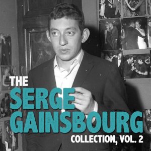 อัลบัม The Serge Gainsbourg Collection, Vol. 2 ศิลปิน Serge Gainsbourg