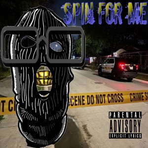 收聽O.T.C. KING COYO的Spin for Me (Explicit)歌詞歌曲