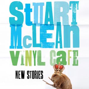 Vinyl Cafe New Stories