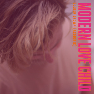 ดาวน์โหลดและฟังเพลง Golden Brown (Acoustic) พร้อมเนื้อเพลงจาก Modern Love Child