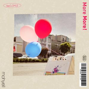 mohyell的專輯More More (Feat. Lokid)