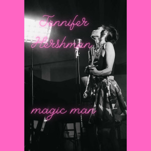 Jennifer Hershman的專輯Magic Man