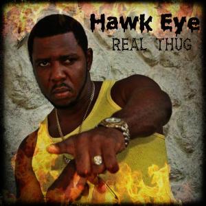 Hawk Eye的專輯Real Thug