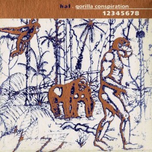 Album Gorilla Conspiration oleh Hal