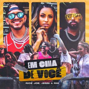 收听Rick Joe的Em Cima de Você歌词歌曲