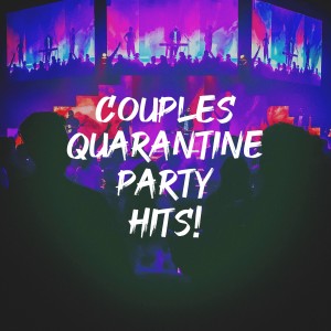 Couples Quarantine Party Hits! dari Cover Pop