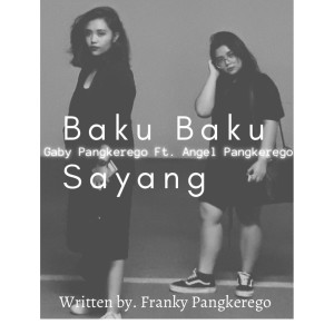 Dengarkan lagu Baku Baku Sayang nyanyian Geby Pangkerego dengan lirik