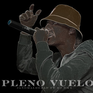 收聽Jano MaldeRap的Pleno Vuelo (Explicit)歌詞歌曲