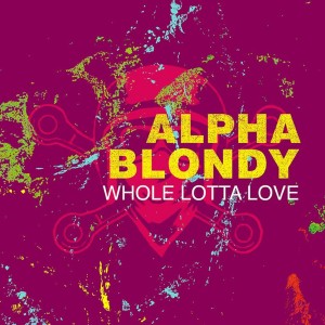 Alpha Blondy的专辑Whole Lotta Love