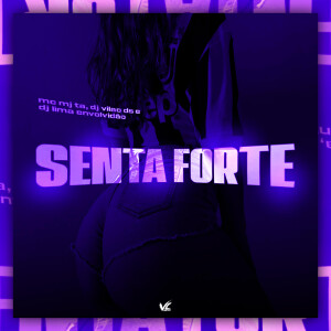 ดาวน์โหลดและฟังเพลง Senta Forte (Phonk|Explicit) พร้อมเนื้อเพลงจาก DJ Vilão DS