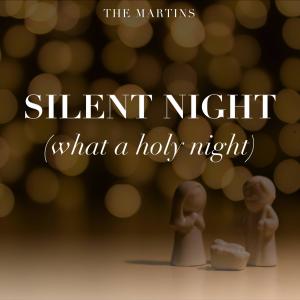 ดาวน์โหลดและฟังเพลง Silent Night (What a Holy Night) พร้อมเนื้อเพลงจาก The Martins