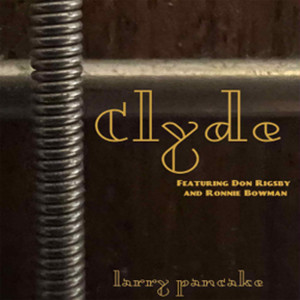 Larry Pancake的專輯Clyde