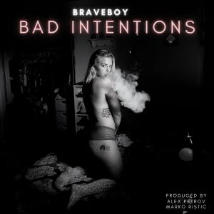 Album Bad Intentions from Braveboy