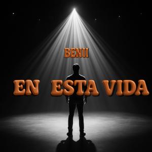 Benii的專輯En Esta Vida