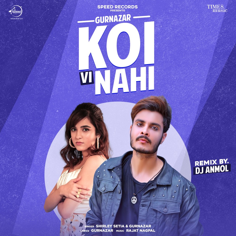 Koi Vi Nahi (DJ Anmol Remix)