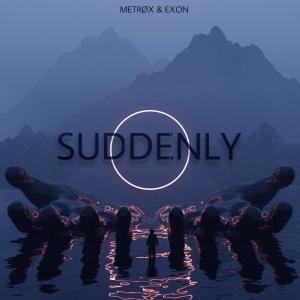 Album Suddenly (Original) from Metrøx