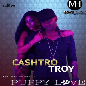 ดาวน์โหลดและฟังเพลง Puppy Love (Radio Edit) พร้อมเนื้อเพลงจาก Cashtro Troy