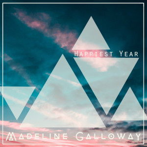 อัลบัม Happiest Year ศิลปิน Madeline Galloway