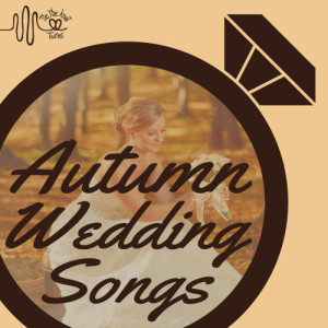 Music Box Angels的專輯Autumn Wedding Songs for Complete Ceremony by Tie the Knot Tunes